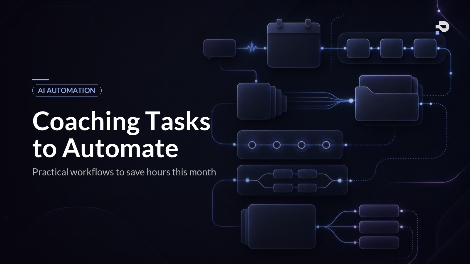 7 Coaching Business Tasks You Can Automate Today